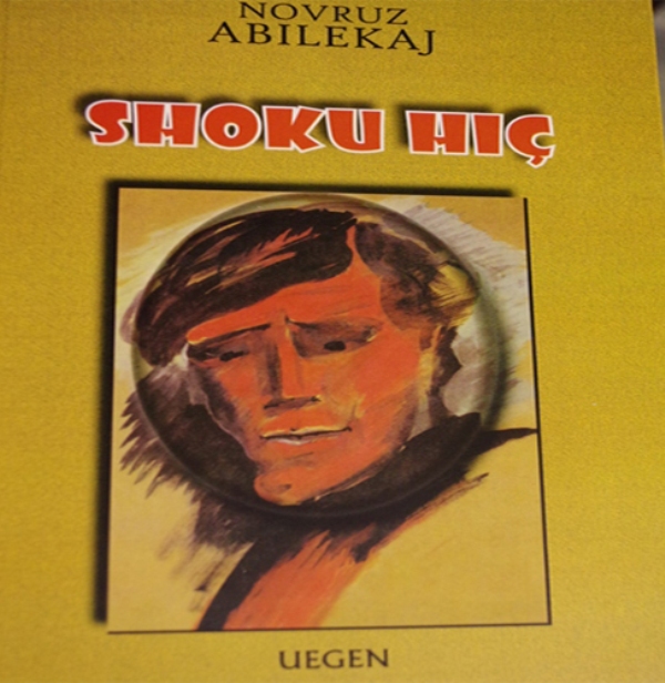 Athinë: Promovohet libri “Shoku Hiç” i autorit Novruz Abilekaj Athinë: Promovohet libri “Shoku Hiç” i autorit Novruz Abilekaj