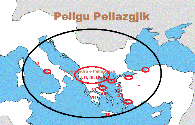 Pellazgët: Ku gjendej kryeqendra dhe deri ku shtrihej periferia e tyre? Pellazgët: Ku gjendej kryeqendra dhe deri ku shtrihej periferia e tyre?