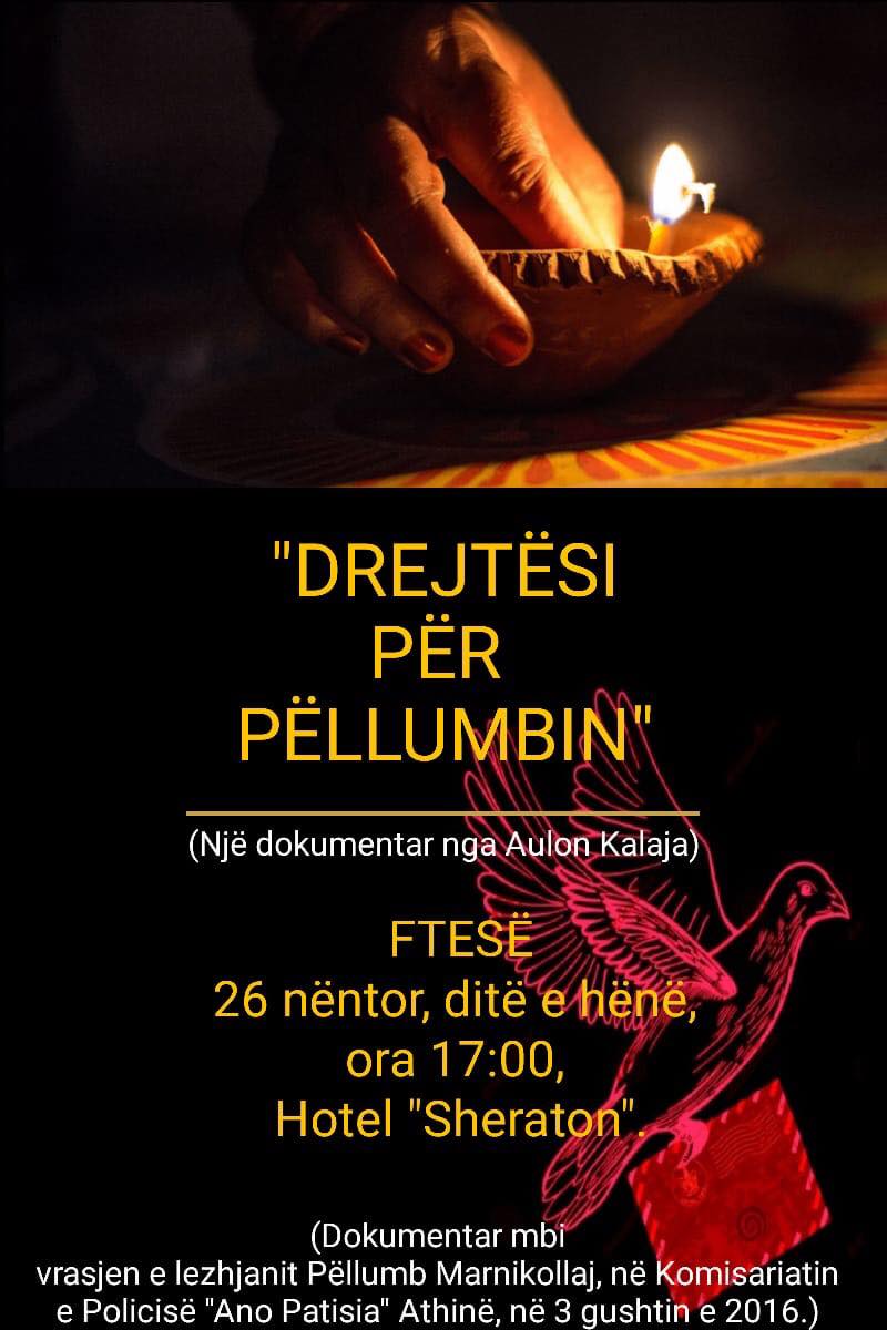 Më 26 dhjetor promovimi i dokumentarit “Drejtësi për Pëllumbin”, kushtuar 171 shqiptarve të vrarë në Greqi Më 26 dhjetor promovimi i dokumentarit “Drejtësi për Pëllumbin”, kushtuar 171 shqiptarve të vrarë në Greqi